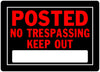 10  X 14  BLACK AND RED KEEP OUT SIGN